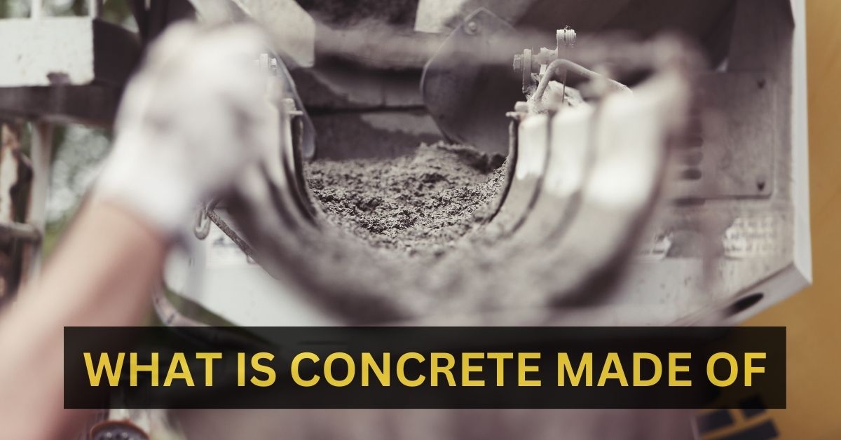 What is Concrete Made of